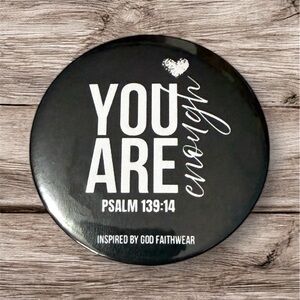 You Are Enough Button